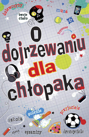 O dojrzewaniu dla chłopaka