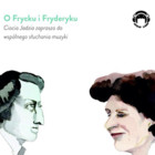 O Frycku i Fryderyku Ciocia Jadzia zaprasza do wspólnego słuchania muzyki Słuchowisko audio MP3 - Audiobook mp3