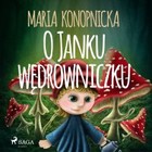 O Janku wędrowniczku - Audiobook mp3
