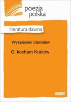 O, kocham Kraków Literatura dawna