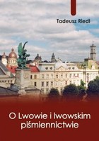 O Lwowie i lwowskim piśmiennictwie - mobi, epub