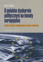 O polskim dyskursie na tematy europejskie