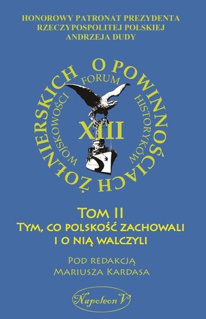 O powinnościach żołnierskich Tom II: Tym, co polskość zachowali i o nią walczyli