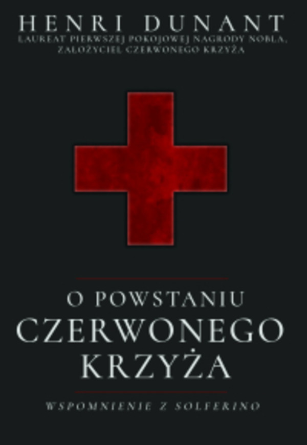 O powstaniu Czerwonego Krzyża. Wspomnienie z Solferino - mobi, epub, pdf