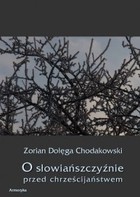 O Słowiańszczyźnie przed chrześcijaństwem - pdf