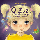 O Zuzi, która nie wierzyła w dobre wróżki - Audiobook mp3