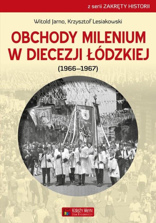 Obchody milenium w Diecezji Łódzkiej (1966-1967)