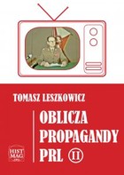 Oblicza propagandy PRL część II - mobi, epub, pdf