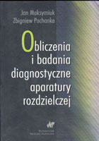 Obliczenia i badania diagnostyczne aparatury rozdzielczej