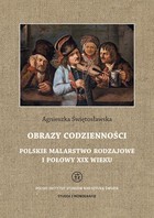Obrazy codzienności - pdf Polskie malarstwo rodzajowe I połowy XIX wieku