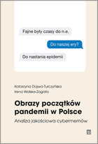 Obrazy początków pandemii w Polsce. Analiza jakościowa cybermemów