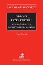 Obrona przez kulturę - pdf Analiza na gruncie polskiego prawa karnego