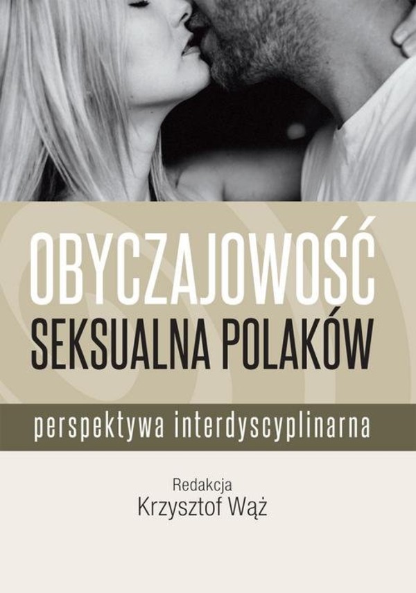 Obyczajowość seksualna Polaków Perspektywa interdyscyplinarna