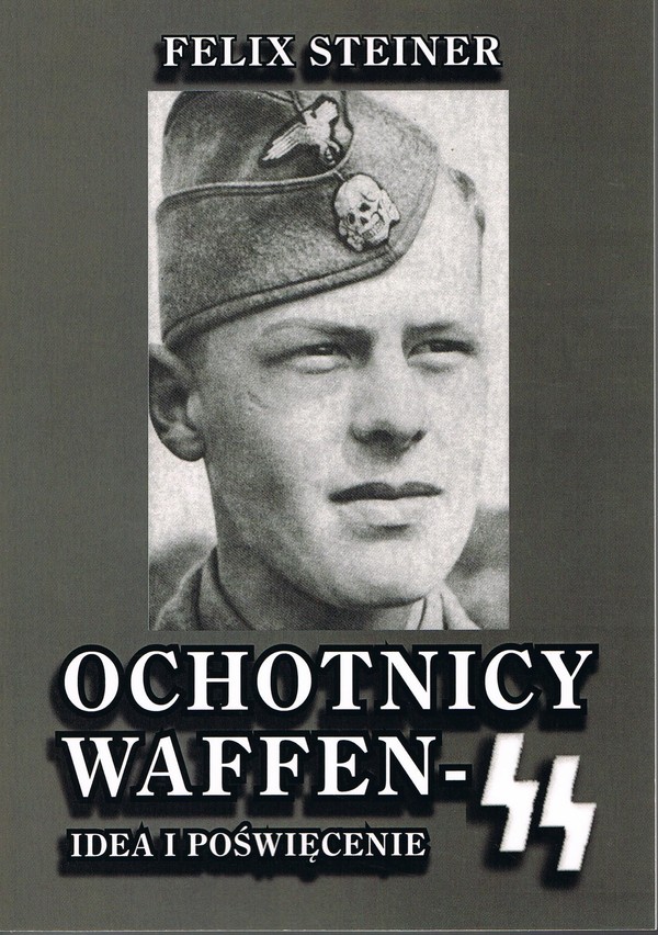 Ochotnicy Waffen SS Idea i poświęcenie
