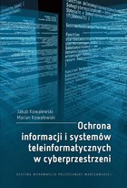 Ochrona informacji i systemów teleinformatycznych w cyberprzestrzeni - pdf