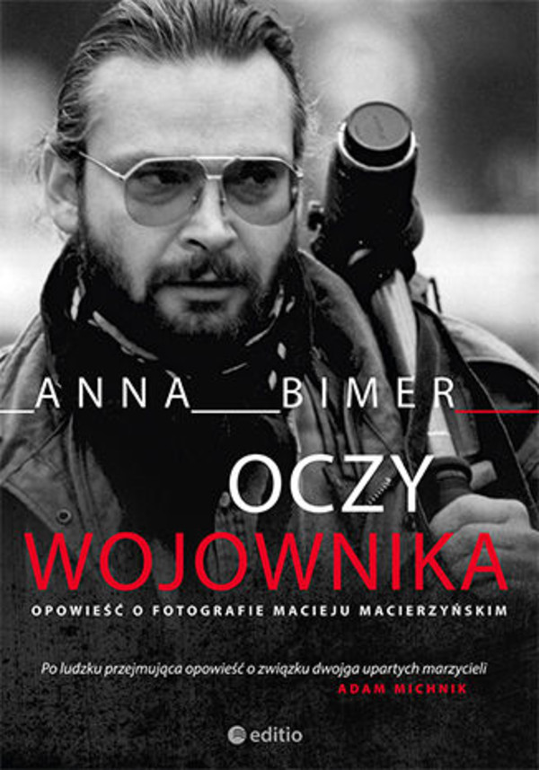 Oczy Wojownika - mobi, epub, pdf Opowieść o fotografie Macieju Macierzyńskim