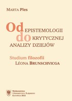 Od epistemologii do krytycznej analizy dziejów - 01 Léona Brunschvicga koncepcja filozofii