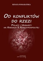 Okładka:Od konfliktów do rzezi. Polacy i Ukraińcy na Kresach II Rzeczpospolitej 