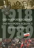 Od niepodległości 1918 do niepodległości 1989 Historia Polski