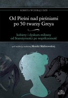 Od Pieśni nad pieśniami po 50 twarzy Greya - kobiety i dyskurs miłosny od Starożytności po współczesność - pdf