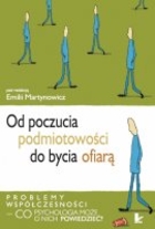 Od poczucia podmiotowości do bycia ofiarą