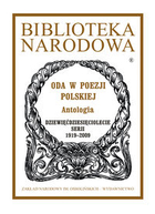 Oda w poezji polskiej Antologia