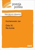 Oda XI. Na konia Literatura dawna