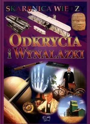 Odkrycia i wynalazki Skarbnica wiedzy