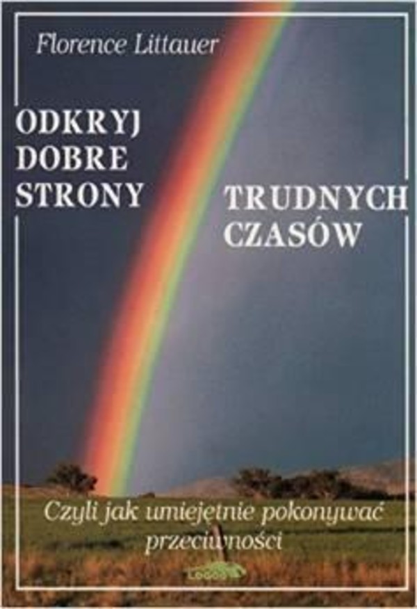 Odkryj Dobre Strony Trudnych Czasów