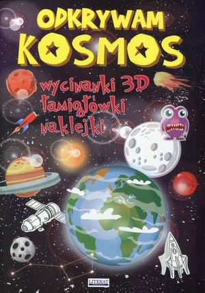 Odkrywam kosmos Wycinanki 3D, łamigłówki, naklejki