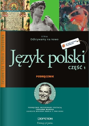 Odkrywamy na nowo Język polski część 1. Podręcznik Zasadnicza szkoła zawodowa