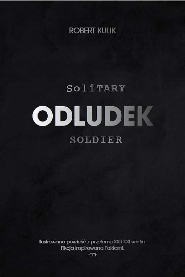 Odludek Solitary soldier