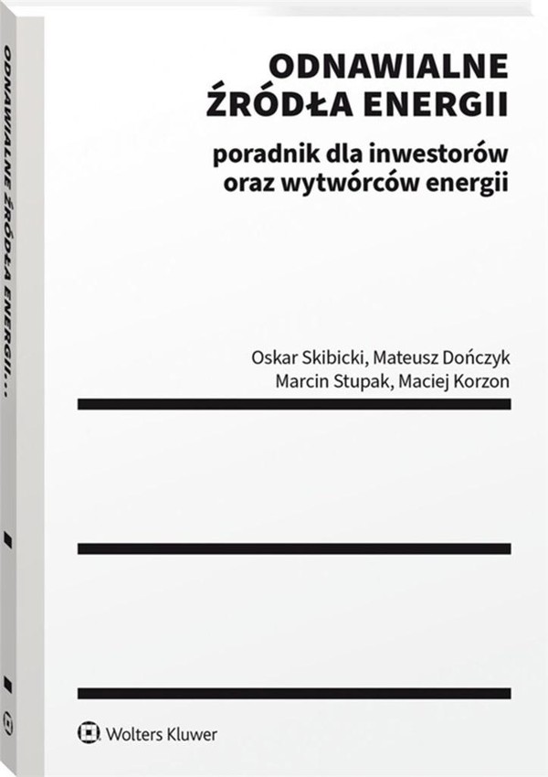 Odnawialne źródła energii Poradnik dla inwestorów oraz wytwórców energii