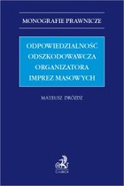 Odpowiedzialność odszkodowawcza organizatora imprez masowych