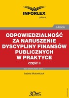 Odpowiedzialność za naruszenie dyscypliny finansów publicznych w praktyce - część II - pdf