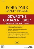Odwrotne obciążenie 2017 - usługi budowlane i towary (PGP 2/2017) - pdf