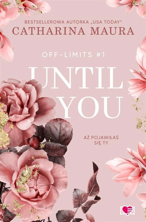Until You Aż pojawiłaś się ty Off-Limits Tom 1