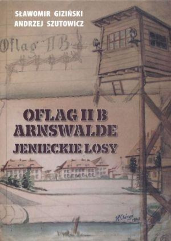 Oflag II B Arnswalde Jenieckie losy