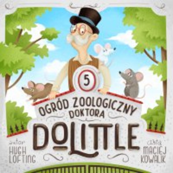Ogród zoologiczny Doktora Dolittle - Audiobook mp3