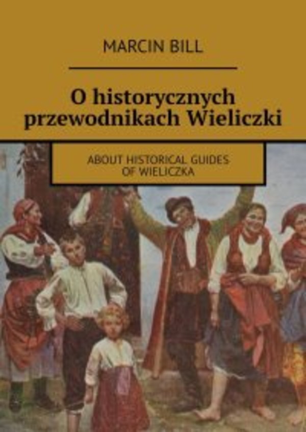 O historycznych przewodnikach Wieliczki - mobi, epub