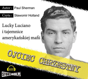 Ojciec chrzestny Lucky Luciano i tajemnice amerykańskiej mafii Audiobook CD Audio