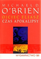 Ojciec Eliasz Czas apokalipsy