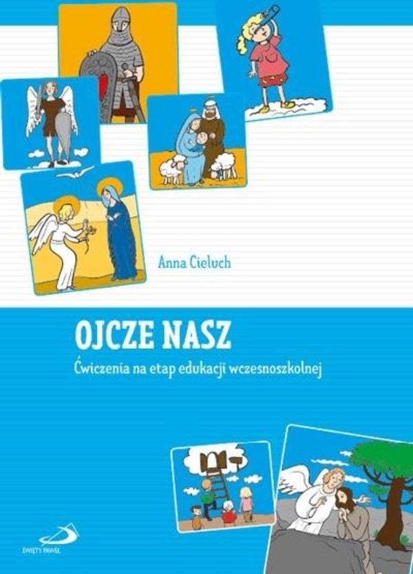 Ojcze nasz. Ćwiczenia na etap edukacji wczesnoszkolnej