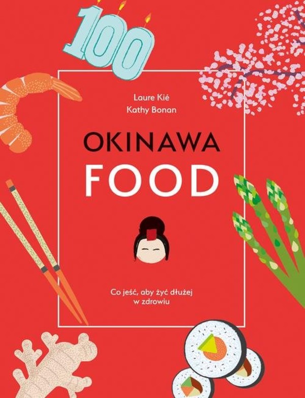 Okinawafood Co jeść, aby żyć dłużej w zdrowiu