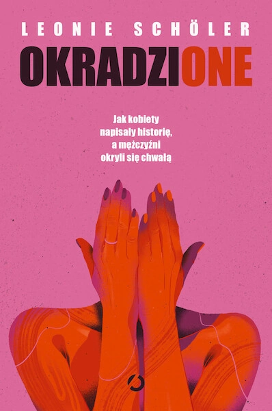 Okradzione. Jak kobiety napisały historię, a mężczyźni okryli się chwałą - mobi, epub