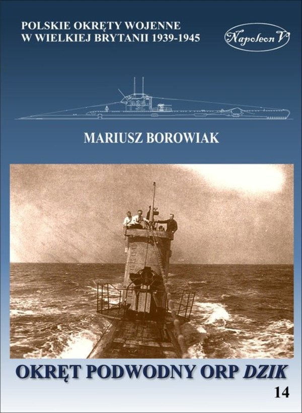 Okręt podwodny ORP Dzik Polskie okręty wojenne w Wielkiej Brytanii 1939-1945