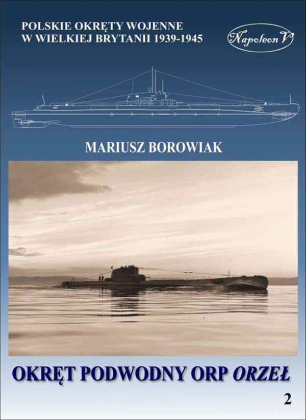 Okręt podwodny ORP Orzeł Polskie okręty wojenne w Wielkiej Brytanii 1939-1945