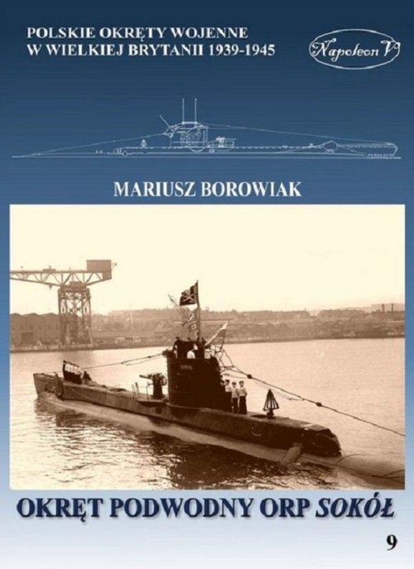 Okręt podwodny ORP Sokół Polskie okręty wojenne w Wielkiej Brytanii 1939-1945