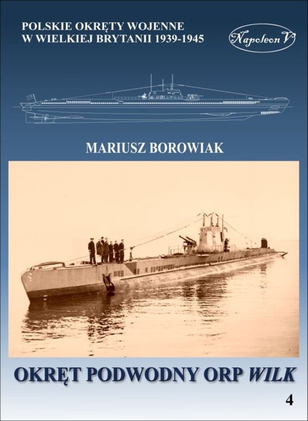 Okręt podwodny ORP Wilk Polskie okręty wojenne w Wielkiej Brytanii 1939-1945