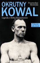 Okrutny Kowal. Legenda o Bobie Fitzsimmonsie - mobi, epub